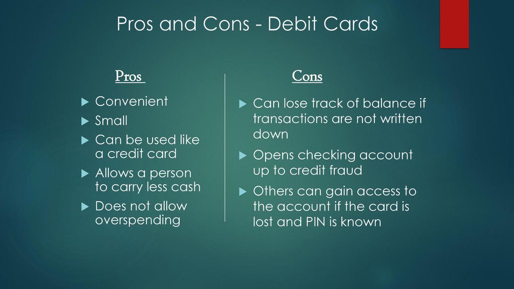 Pros and cons of debit cards