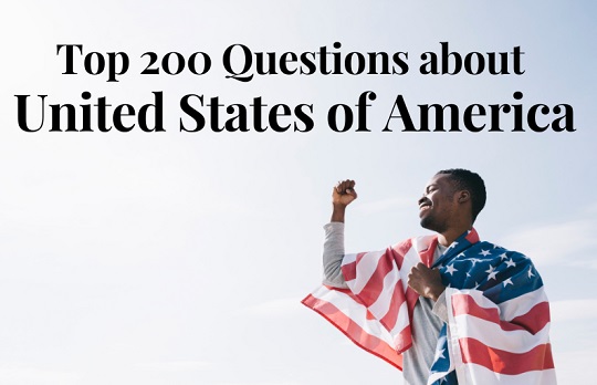 Top 200 Questions about United States of America