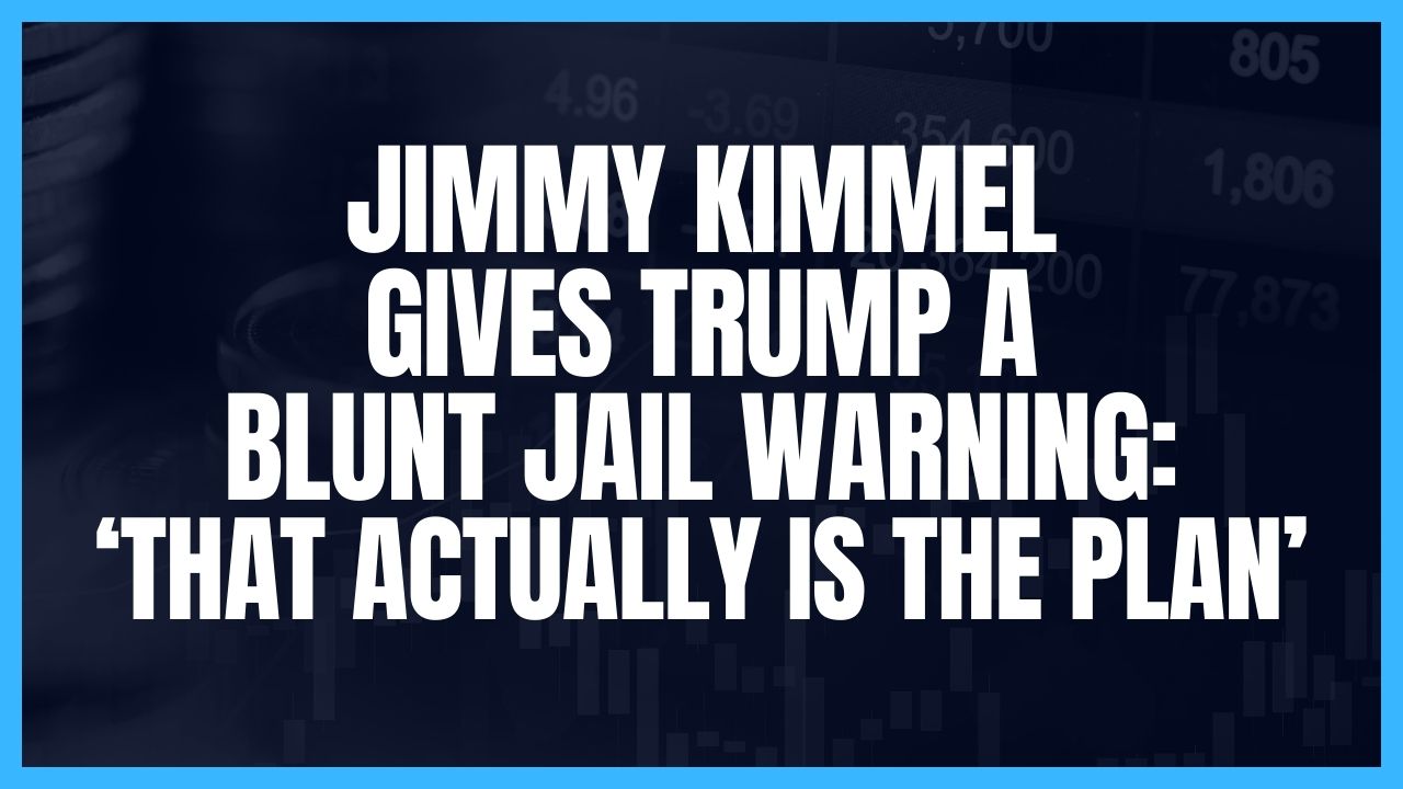 Jimmy Kimmel Gives Trump A Blunt Jail Warning: ‘That Actually Is The Plan’